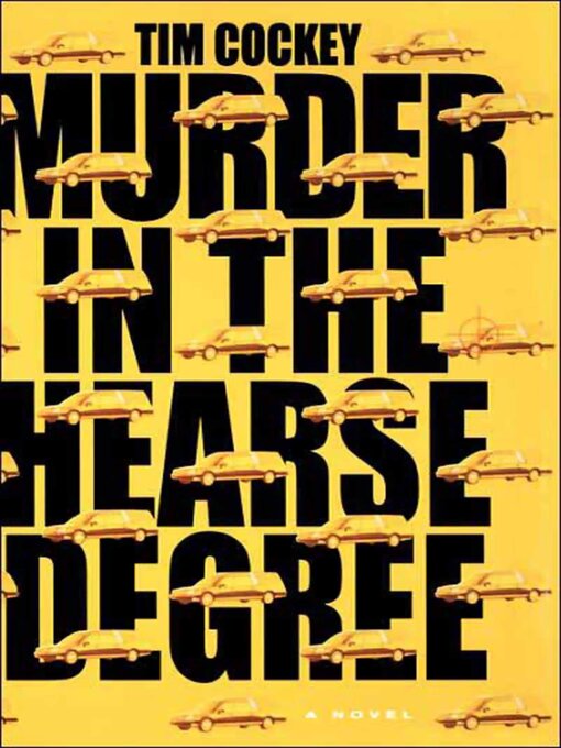 Title details for Murder in the Hearse Degree by Tim Cockey - Available